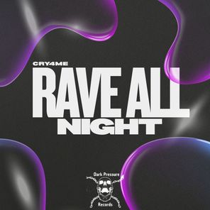 CRY4ME. – Rave All Night