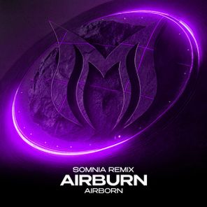 Somnia, Airborn – AirBURN (Somnia Remix)
