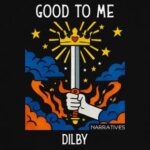 Dilby, nineteen79 – Good to Me