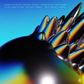 Denes Toth, Mario Eighta – Afraid Of The Dark / All Night Long