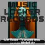 Alex Maven – To Become Snow