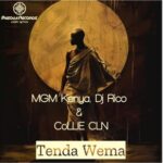MGM Kenya, DJ Rico – Tenda Wema