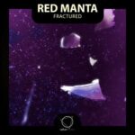Red Manta – Fractured