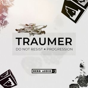 Traumer – Do Not Resist & Progression