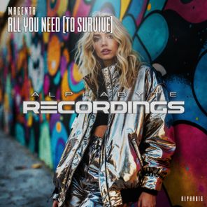 Magenta – All You Need (To Survive)