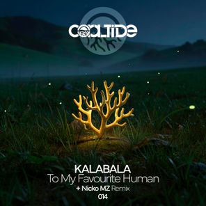 Nicko MZ, KALABALA – To My Favourite Human