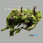 RuKha – Want to Feel Better