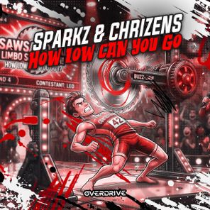 Sparkz, Chrizens – How Low Can You Go