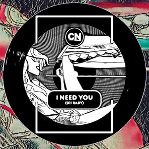 CN Williams – I Need You (Oh Baby)
