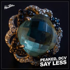 DCV, PEAKED – Say Less