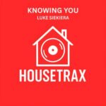 Luke Siekiera – Knowing You