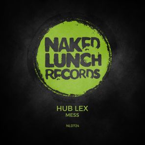 HUB LEX – Mess EP