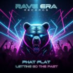 Phat Flat – Letting Go The Past