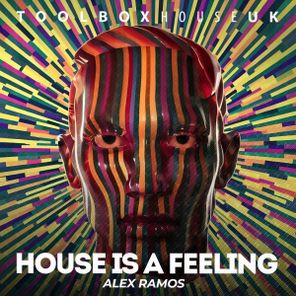 Alex Ramos – House Is A Feeling