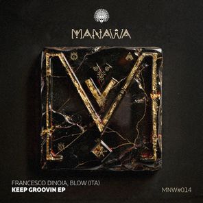Francesco Dinoia, Blow (ITA) – Keep Grooving