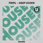 TRIPL – Deep Down