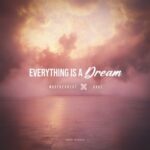 Magthegreat, KADE - Everything Is A Dream 3 Magthegreat, KADE – Everything Is A Dream