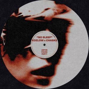 CHASKE, Kozlow – No Sleep