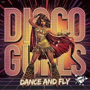 Disco Gurls – Dance And Fly