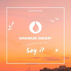 Deepmaniak – Say It