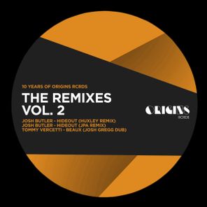 Josh Butler, Huxley – The Remixes Vol. 2 (10 Years of ORIGINS RCRDS)