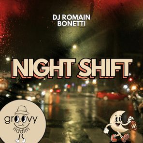Bonetti, DJ Romain – Night Shift
