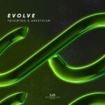 TGisiMtao, Anesthium – Evolve