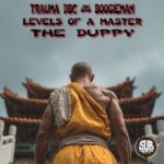 Trauma DBC, Mc Boogieman – Levels of a master / The duppy