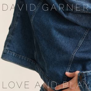 David Garner - Love & Play 1 David Garner – Love & Play