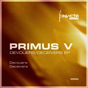 Primus V – Devouers/Deceivers EP