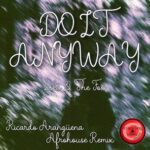 Lila & The Fox, Ricardo Javier Arangüena Cerdán – Do It Anyway