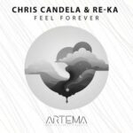 Chris Candela, RE-KA - Feel Forever 3 Chris Candela, RE-KA – Feel Forever