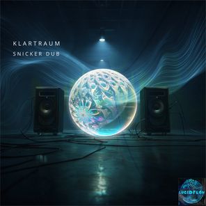 Klartraum – Snicker Dub