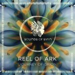 Reel of Ark – Journey of Orion
