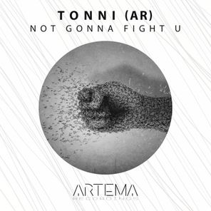 Tonni (AR) – Not Gonna Fight U