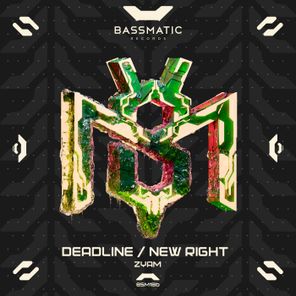ZyAM – Deadline / New Right