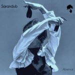 Sarandub – Absence