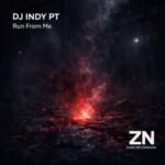 Indy PT – Run From Me