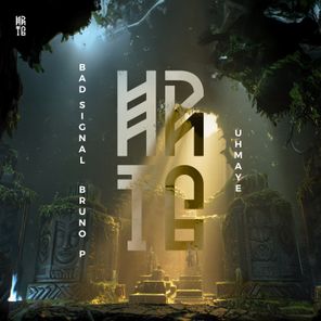 Bad Signal, Bruno P – Uhmaye