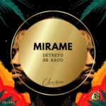 Sr. Saco, DETREYO – Mirame