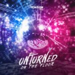 Unturned – On The Floor