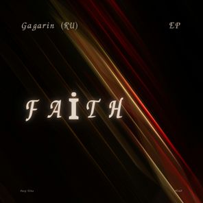 Gagarin (RU) – Faith