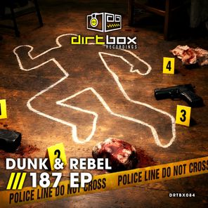 Dunk, Rebel_DNB - 187 EP 1 Dunk, Rebel_DNB – 187 EP