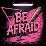 it is Jev – Be Afraid