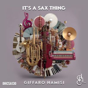 GIFFARO HAMISI – It’s A Sax Thing