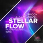 Aimoon, Victor Lobanov – Stellar Flow (Victor Lobanov Remix)