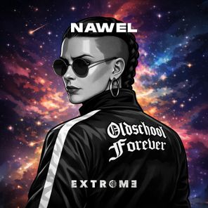 Nawel – Oldschool Forever