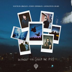 Fendy Cisneros, Livingston Crain – Without You (Hold Me, Pt. 2)