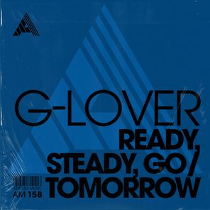 G-Lover – Ready, Steady, Go / Tomorrow