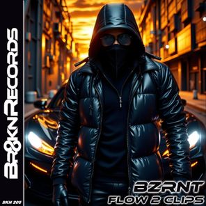 Bzrnt – Flow 2 Clips